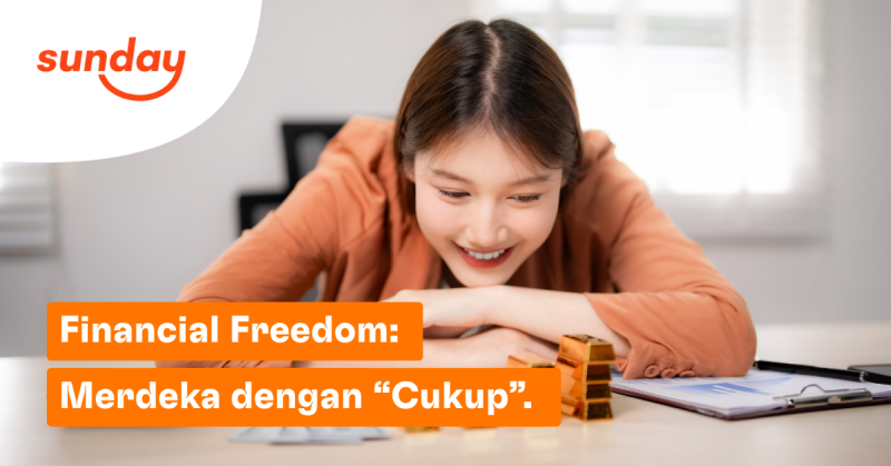 Financial Freedom dengan konsep hidup cukup dan bijak mengelola keuangan.