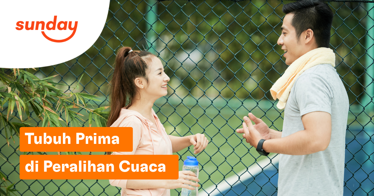 Tubuh Prima di Peralihan Cuaca